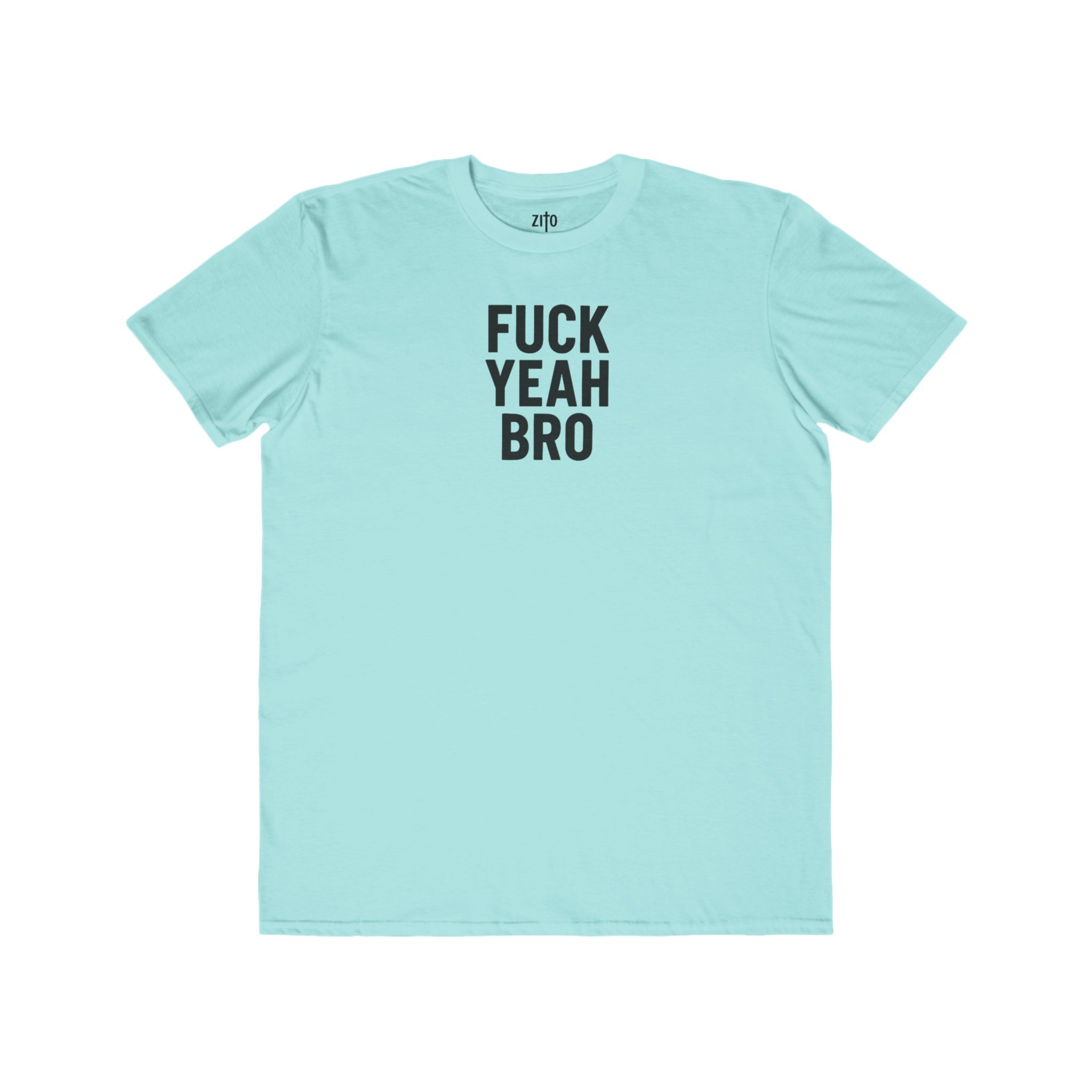 Fuck Yea Bro T-Shirt view 5